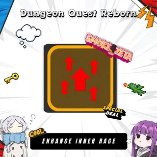 Enhance Inner Rage / EIR - Dungeon Quest Reborn
