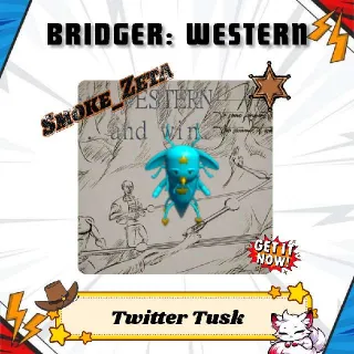Twitter Tusk - Bridger: Western
