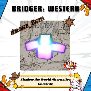 Shadow the World Alternate Universe - Bridger: Western