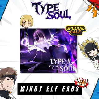 Windy Elf Ears - Type Soul