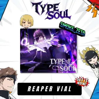 Reaper Vial - Type Soul