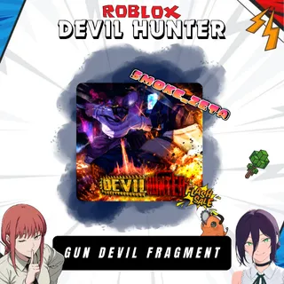 Gun Devil Fragment - Devil Hunter