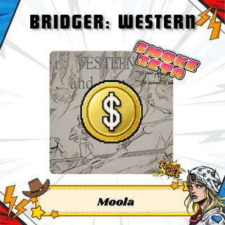 50k Moola - Bridger: Western