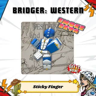 Sticky Fingers - Bridger: Western