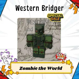 Zombie The World(ZTW) Bridger: Western