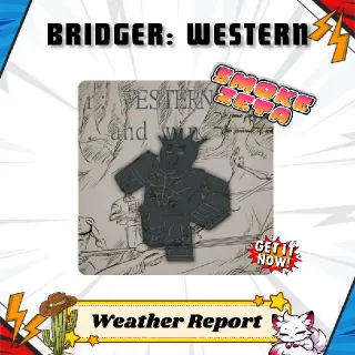 Weather Report - Bridger: Western