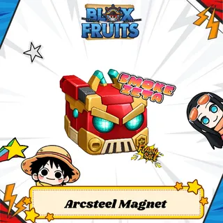 Arcsteel Magnet - Blox Fruits