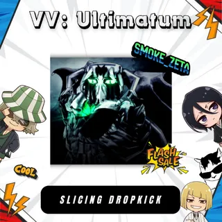 Slicing Dropkick - VV: Ultimatum