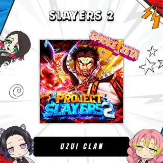 Uzui Clan / Project Slayer 2 (Clean Unverified) - Slayers 2