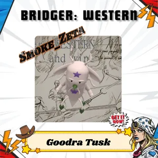 Goodra Tusk - Bridger: Western