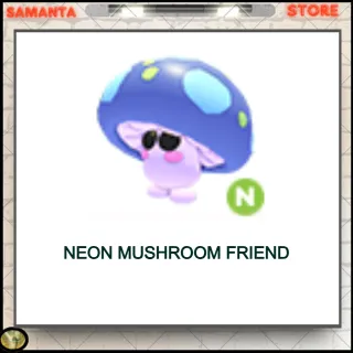 Neon Mushroom Friend