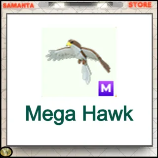 Mega Hawk 