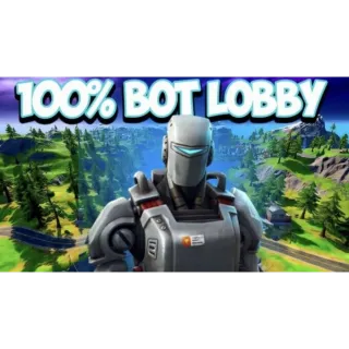 4x BOT LOBBIES