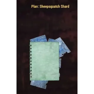 SHEEPSQUATCH SHARD PLAN