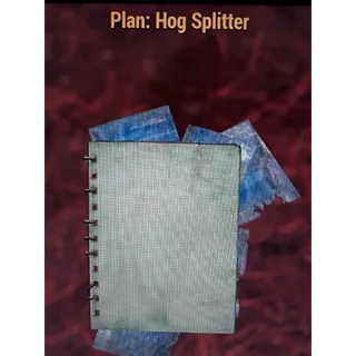 HOG SPLITTER PLAN