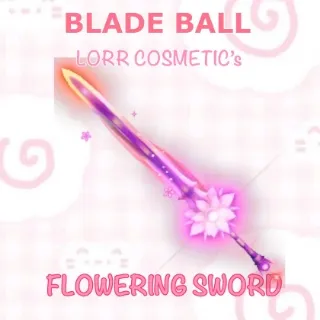 flowering sword - blade ball