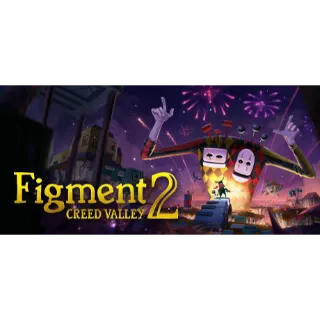 Figment 2: Creed Valley