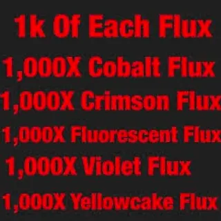 1k Each Flux