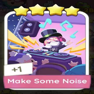 MAKE SOME NOISE MONOPOLY GO