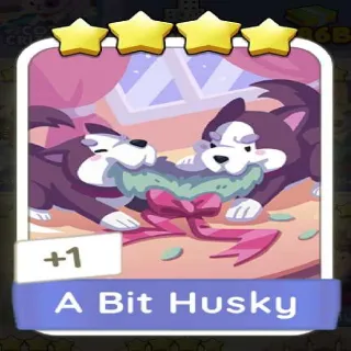 A BIT HUSKY MONOPOLY GO