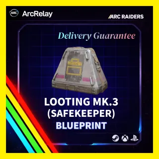 Looting Mk. 3 Safekeeper Blueprint