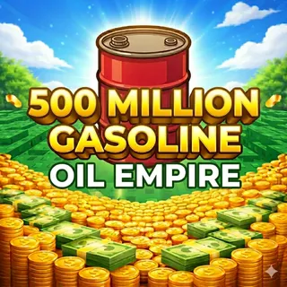 500million Oil |Oil Empire