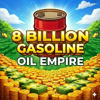 🔥Oil Empire - 8 Billion Gas 🔥⚡FAST delivery⚡