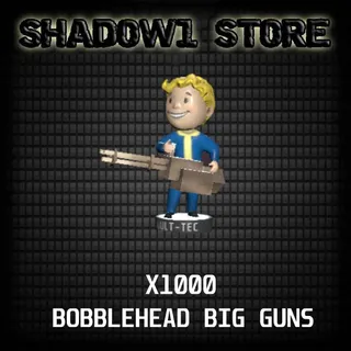 X1000 BOBBLEHEAD BIG GUNS