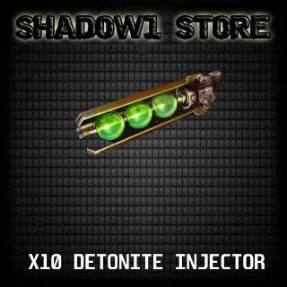 X10 DETONITE INJECTOR