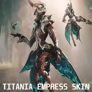 TITANIA EMPRESS SKIN