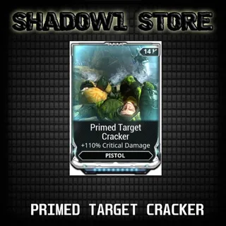 PRIMED TARGET CRACKER