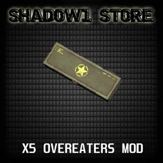 X5 OVEREATER MOD