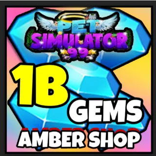 1b gems pets simulator 99