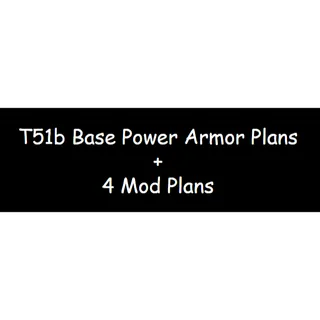 T51b Power Armor Plans + 4 Mod Plans