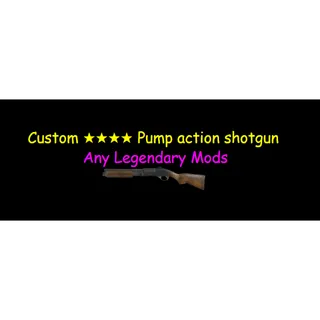 Custom Pump action shotgun