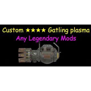 Custom Gatling plasma