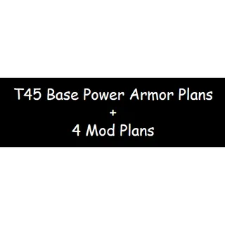 T45 Power Armor Plans + 4 Mod Plans
