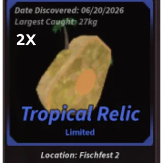 Tropical Relic -Fisch