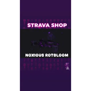 NOXIOUS ROTBLOOM-FISCH