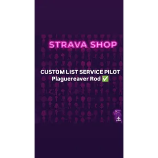 PILOT SERVICE Plaguereaver Rod 