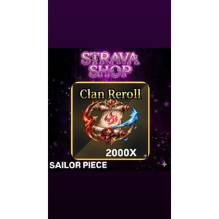 CLAN REROLL 2000X -SAILOR PIEACE