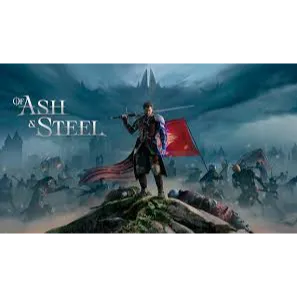 Of Ash and Steel