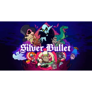 Silver Bullet (Steam Key)