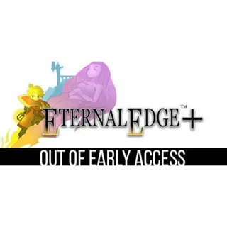 Eternal Edge + (Steam Key)