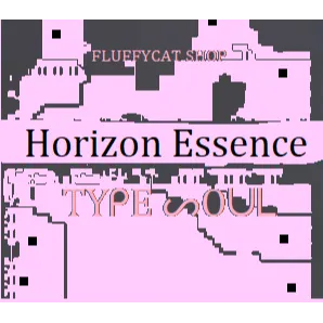 type soul Horizon Essence