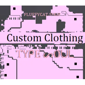 type soul Custom Clothing