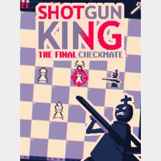 Shotgun King: The Final Checkmate [Instant Delivery]