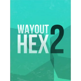 WayOut 2: Hex (Instant Delivery)