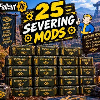 25 Severing Mods
