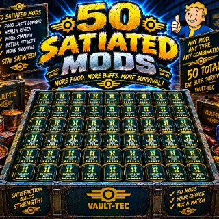 50 Satiated Mods